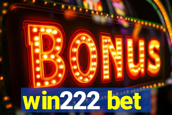 win222 bet